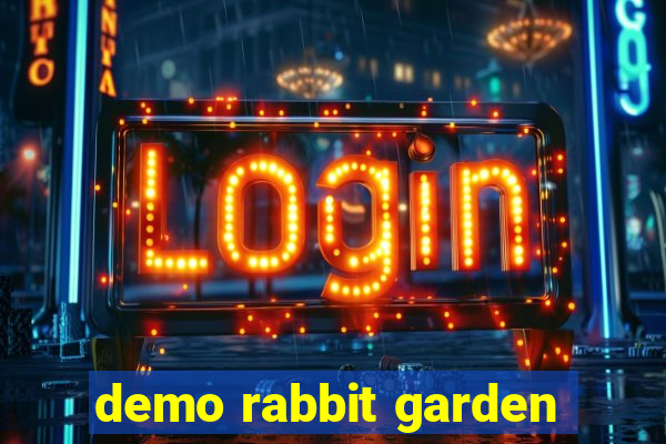 demo rabbit garden